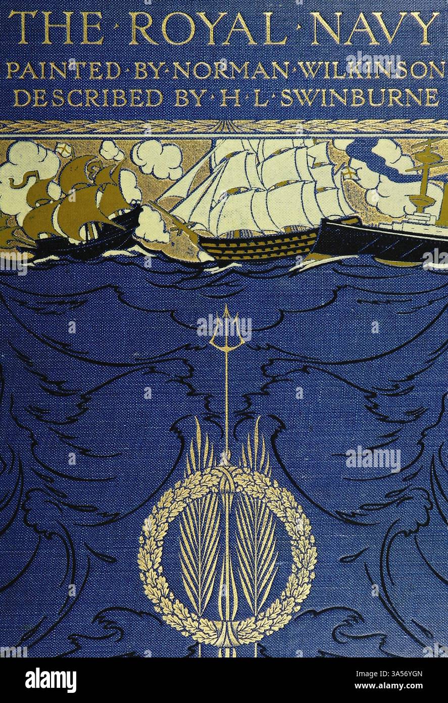 Cover of the Royal Navy di Swinburne, Henry Lawrence; pubblicato nel 1907 dipinto da Norman L. Wilkinson Norman Wilkinson CBE RI era un artista britannico che di solito lavorava in oli, acquerelli e punto di arido. Era principalmente un pittore marino, ma anche un illustratore, artista di poster e camoufleur in tempo di guerra. Wilkinson inventò la pittura abbagliante per proteggere le navi mercantili durante la prima guerra mondiale. Foto Stock