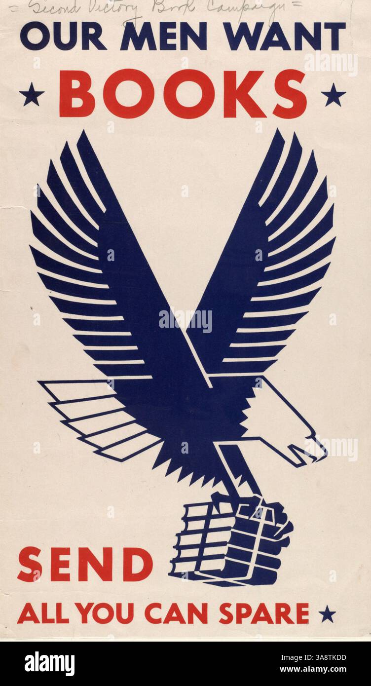 Questo poster storico presenta un'aquila volante che trasporta una pila di libri, con il messaggio "Send All You CAN spare" che sollecita il sostegno per le donazioni di libri ai soldati. Foto Stock