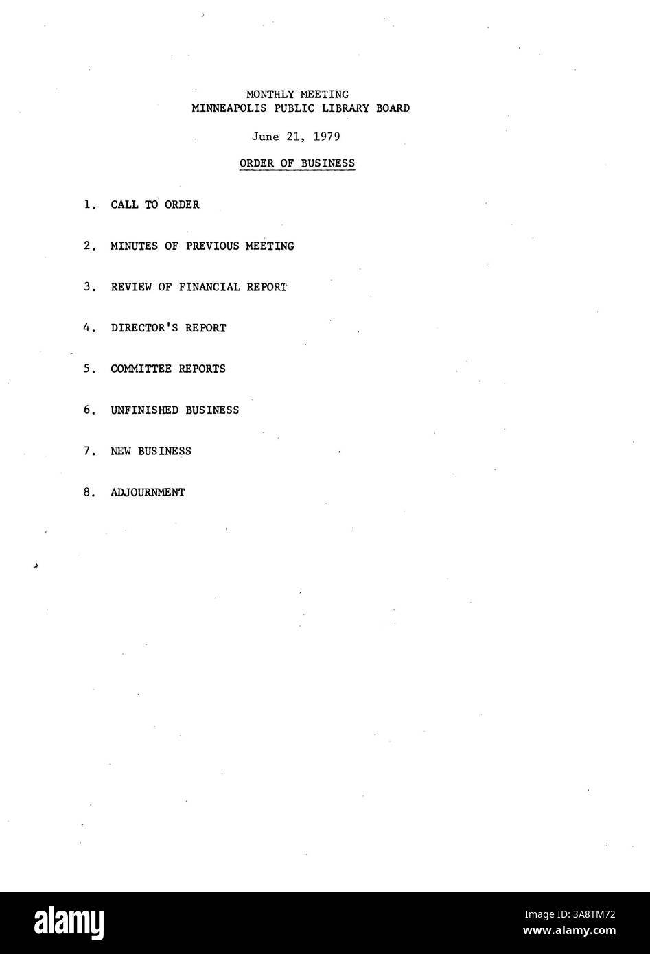 Questo documento registra i verbali delle riunioni del Consiglio di amministrazione della Biblioteca pubblica di Minneapolis per il 1979, incluse le decisioni chiave e le discussioni relative alle operazioni della biblioteca, alle finanze e alle modifiche delle politiche durante tutto l'anno. Foto Stock