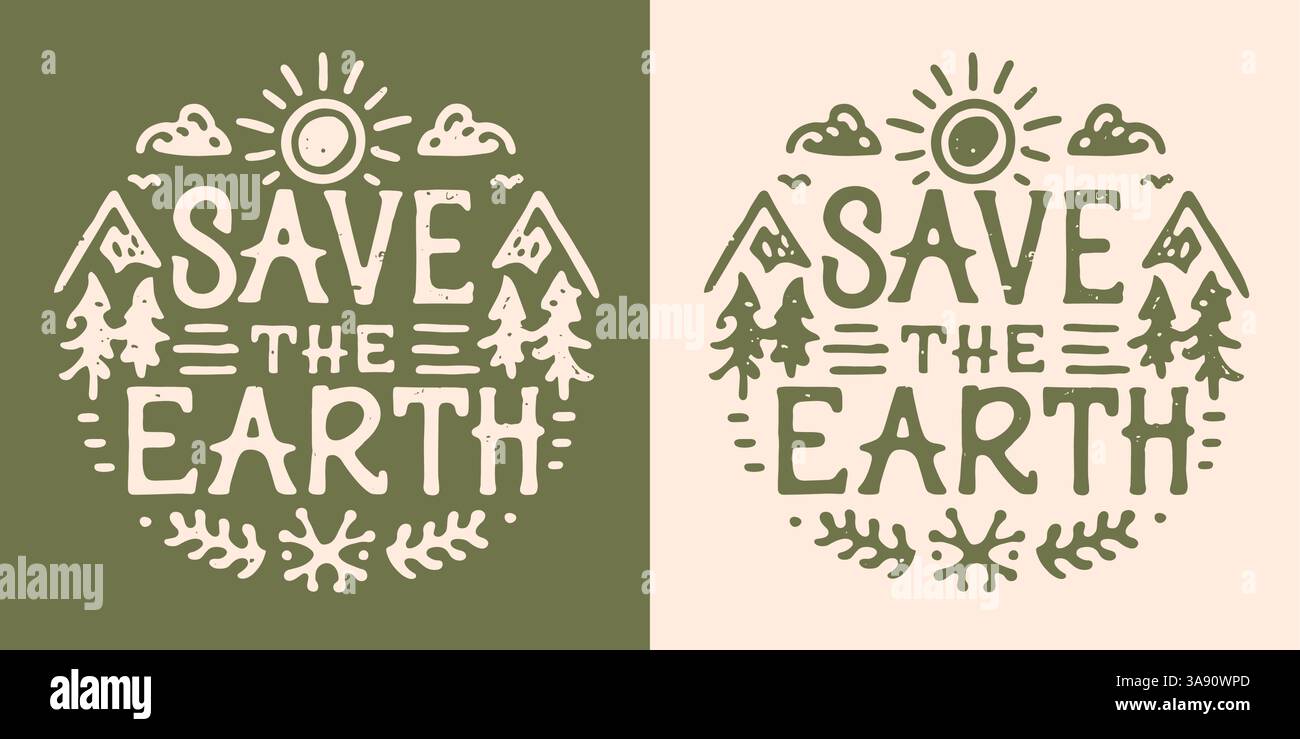Save the Earth Lettering Earth Day shirt design poster rotondo badge illustrazione ecosostenibile paesaggio naturale disegno retrò. Illustrazione Vettoriale