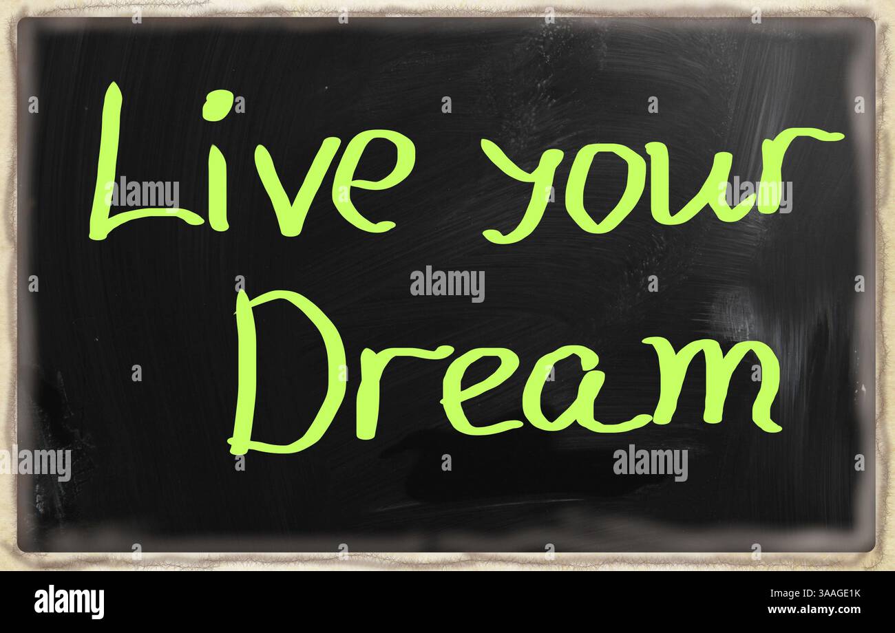 Vivete il vostro sogno Foto Stock