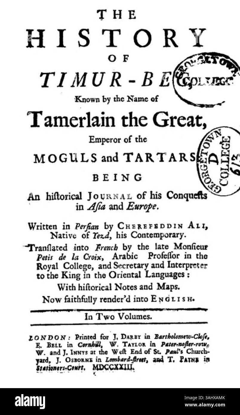 Questa illustrazione in prima pagina tratta dalla traduzione del 1723 di "la storia di Timur-Bec" di Sharaf al-DIN al presenta la narrazione storica di Timur-Bec. Il testo racconta la vita e le conquiste di Timur, noto anche come Tamerlano, mettendo in evidenza le sue campagne militari e le sue strategie di costruzione dell'impero. Foto Stock