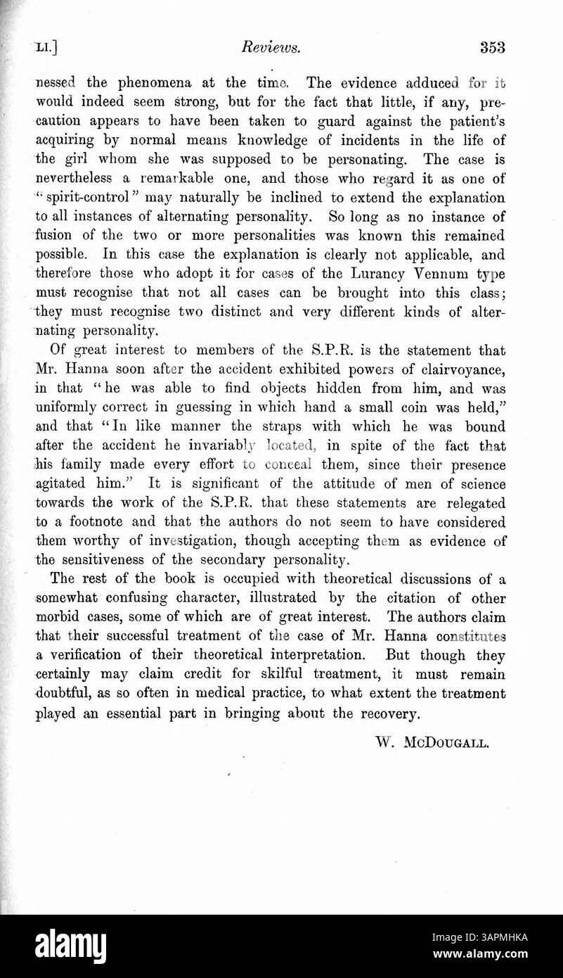 La recensione di McDougall sul libro di Sidis discute il caso del signor Hanna, che ha subito una perdita di memoria dopo un incidente. Ha riacquistato sia il suo passato che i suoi nuovi ricordi. Sidis collega questo alla dissociazione psicofisiologica, mentre McDougall mette in discussione il ruolo del trattamento nella sua guarigione e offre un'interpretazione alternativa del caso. Foto Stock