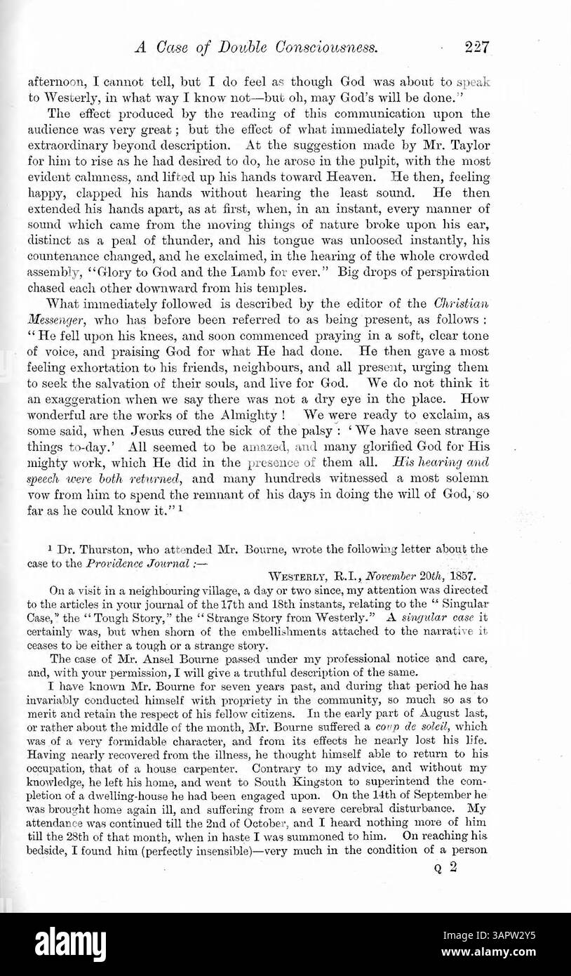 Questo articolo esamina il caso di Ansel Bourne del 1887 di "doppia coscienza", in cui la sua epilessia ha portato alla perdita di memoria e alla creazione di un'identità secondaria, A.J. Brown. La relazione offre resoconti diretti del comportamento e della salute mentale di Bourne, con riferimenti alla depressione infantile e agli abusi. Discute anche altri casi simili e suggerisce l'ipnosi come un intervento terapeutico per la doppia coscienza. Foto Stock