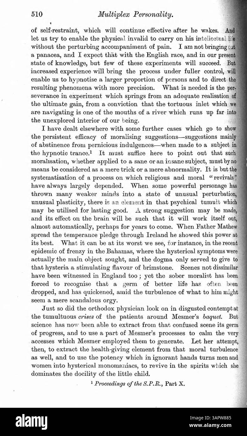 Myers indaga su due casi di personalità multiplex, concentrandosi su Luigi V., che si alternava tra due personalità a causa della sua condizione neurologica dopo lo spavento di una vipera, e Felidia X., che poteva operare sotto due personalità attraverso l'ipnosi. Lo studio contrasta la moralità e la biologia in questi casi, esplorando gli effetti psicologici delle loro condizioni. Foto Stock