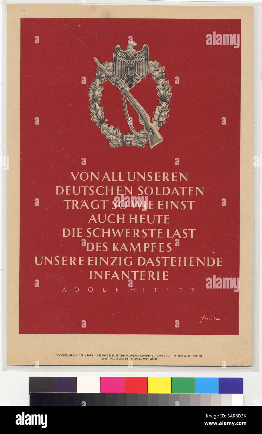 Questo poster tedesco del tempo di guerra presenta un fucile incrociato con una corona d'alloro, accompagnato da una citazione di Adolf Hitler. Fu pubblicato tra il 15-21 novembre 1942, durante la seconda guerra mondiale, con un'aquila tedesca e una svastica. Il messaggio enfatizza il peso della fanteria in battaglia. Foto Stock