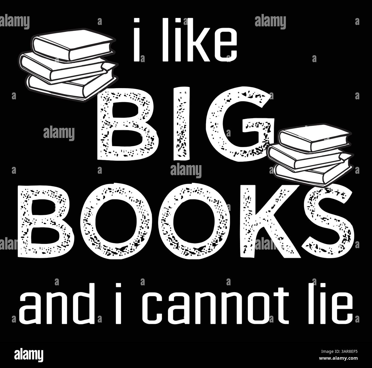 Mi piace Big Books e non posso mentire Illustrazione Vettoriale