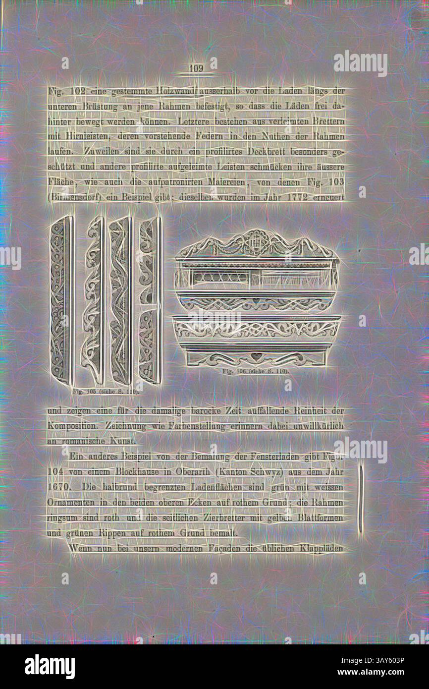 Una pagina con intricati motivi decorativi e disegni, accompagnata da testo in lingua straniera che parla di elementi storici dell'arte e dell'architettura. I motivi mostrano dettagli ornamentali che mettono in risalto la maestria artigianale, mentre il testo sembra fare riferimento ad esempi o disegni specifici., potete permettervi, strisce delicate per negozi, fig. 105-106, p. 109, 1885, Ernst Gladbach: Die Holz-Architectur der Schweiz, 2. Aufl. Zürich & Lipsia: Orell Füssli, 1885, arte classica con un tocco moderno reinventata da Artotop Foto Stock