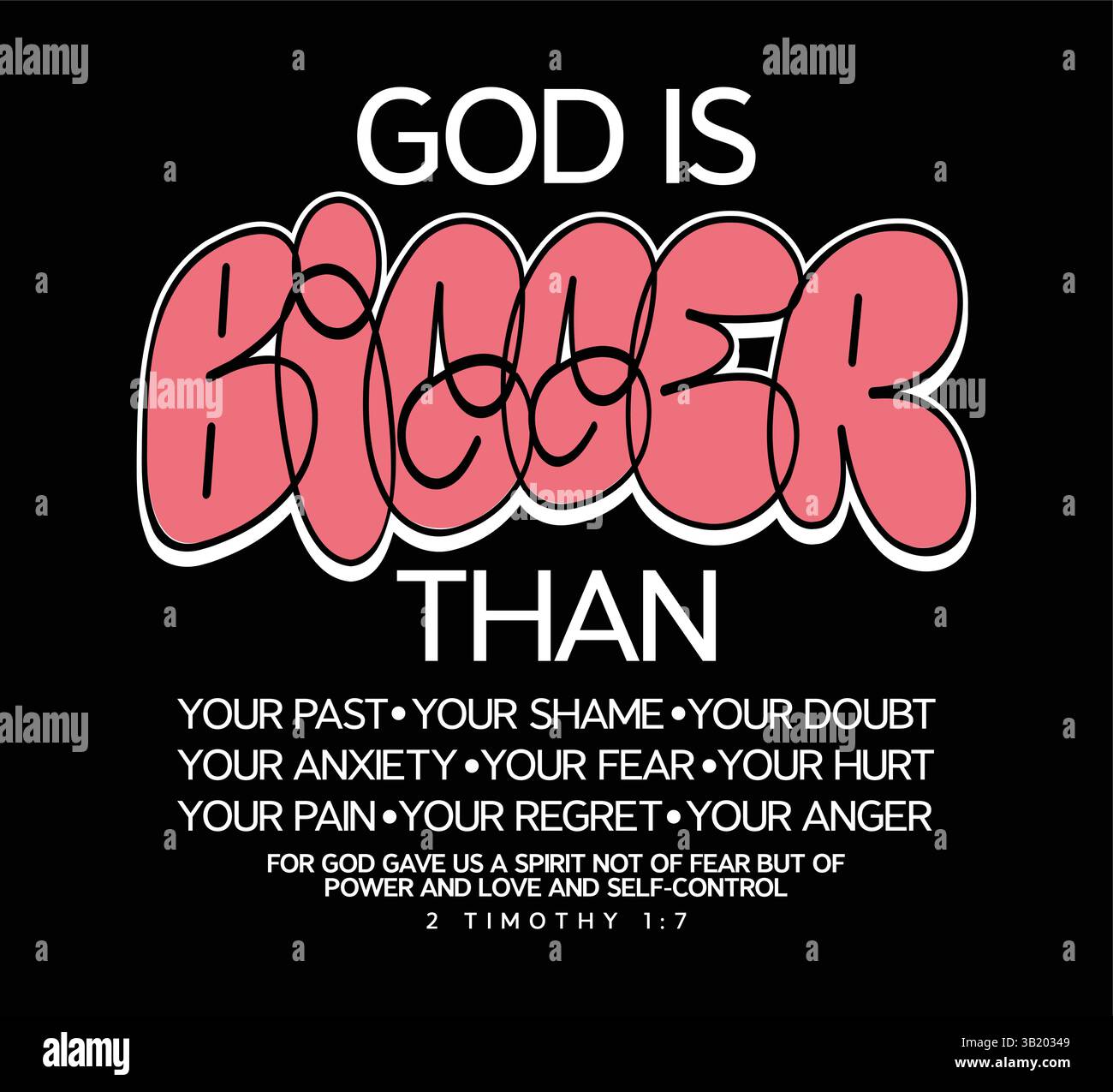 God is Bigger Christian Typography Vector – Inspirational Faith-based Design con 2 Timoteo 1:7 Bible Verse enfatizza il potere di Dio sulla paura, la vergogna Illustrazione Vettoriale