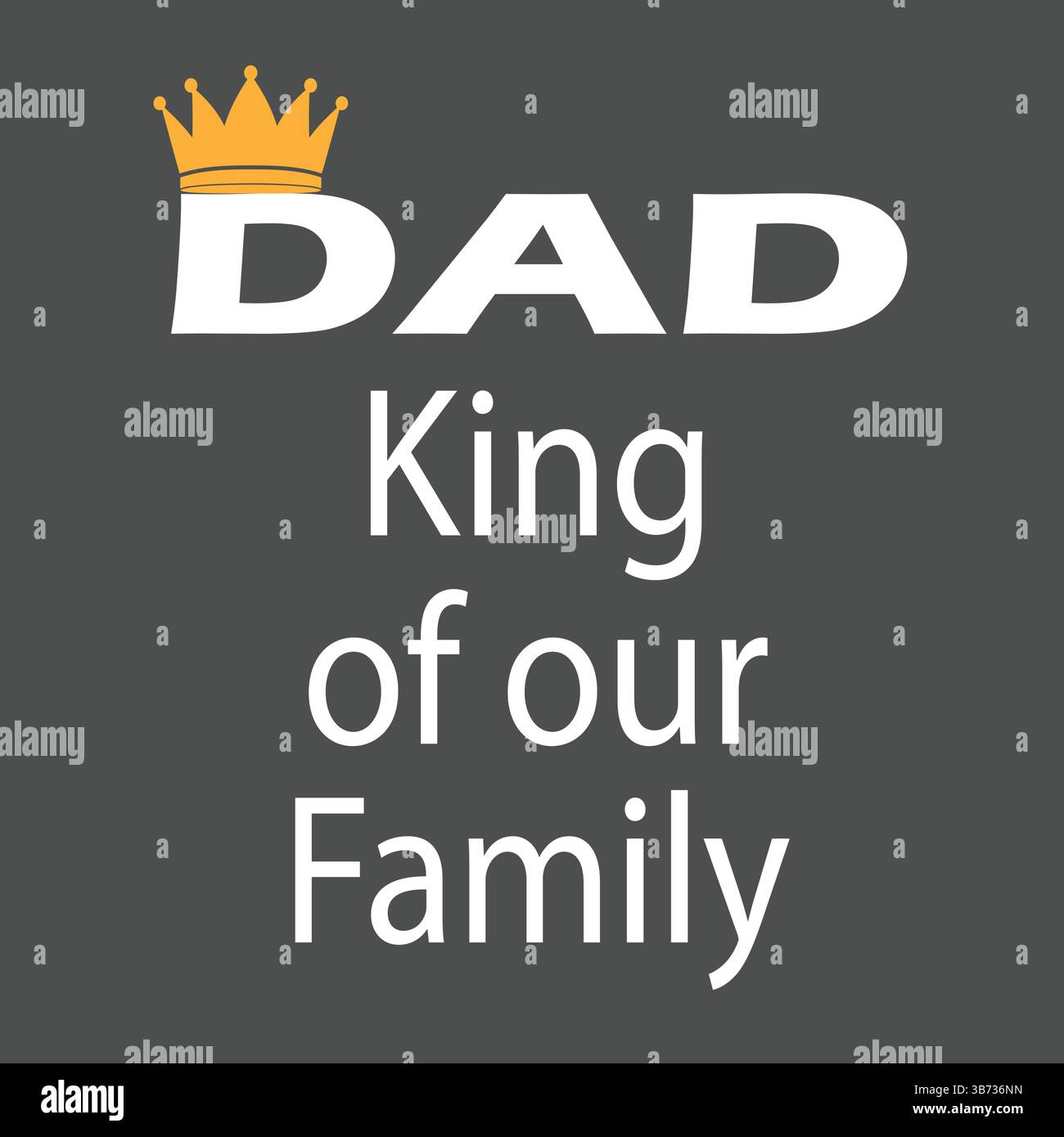 Re della nostra famiglia – biglietto di auguri per la festa del papà. Illustrazione vettoriale o concetto di logo isolato su sfondo grigio. File EPS. Illustrazione Vettoriale