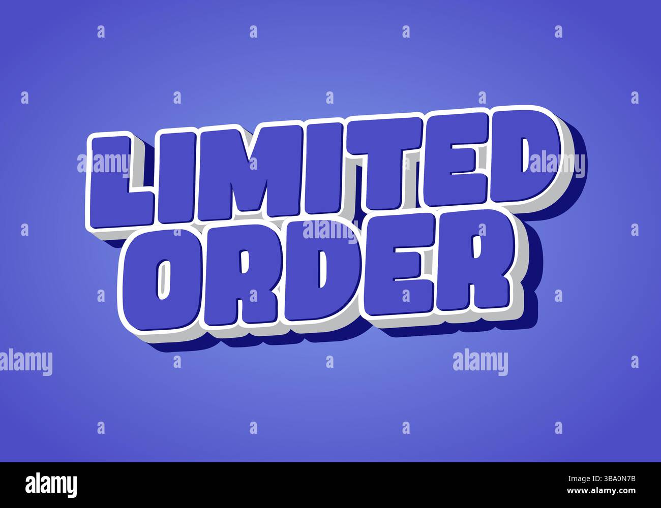 Ordine limitato. Lettere blu spesse e arrotondate con bordo bianco e ombra morbida su uno sfondo sfumato blu Illustrazione Vettoriale