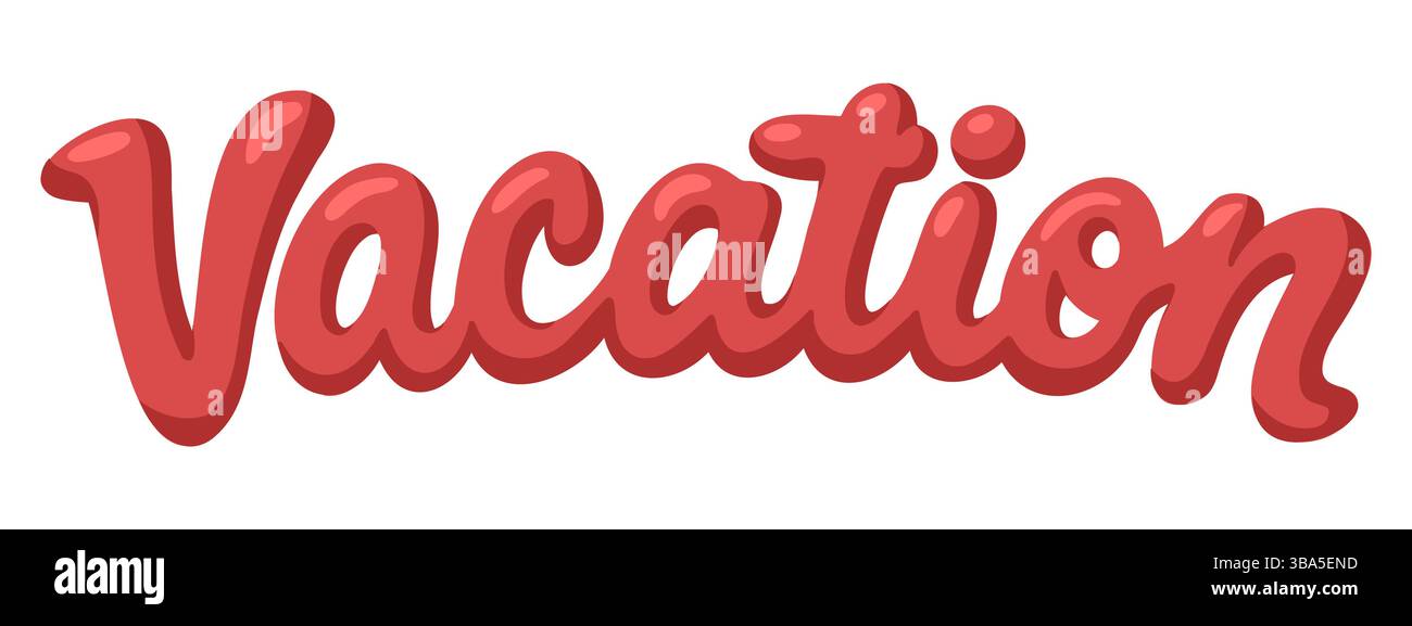 Parola disegnata a mano scritta Vacation in stile font arrotondato a bolle. Design tipografico vettoriale. Illustrazione dei cartoni animati Illustrazione Vettoriale