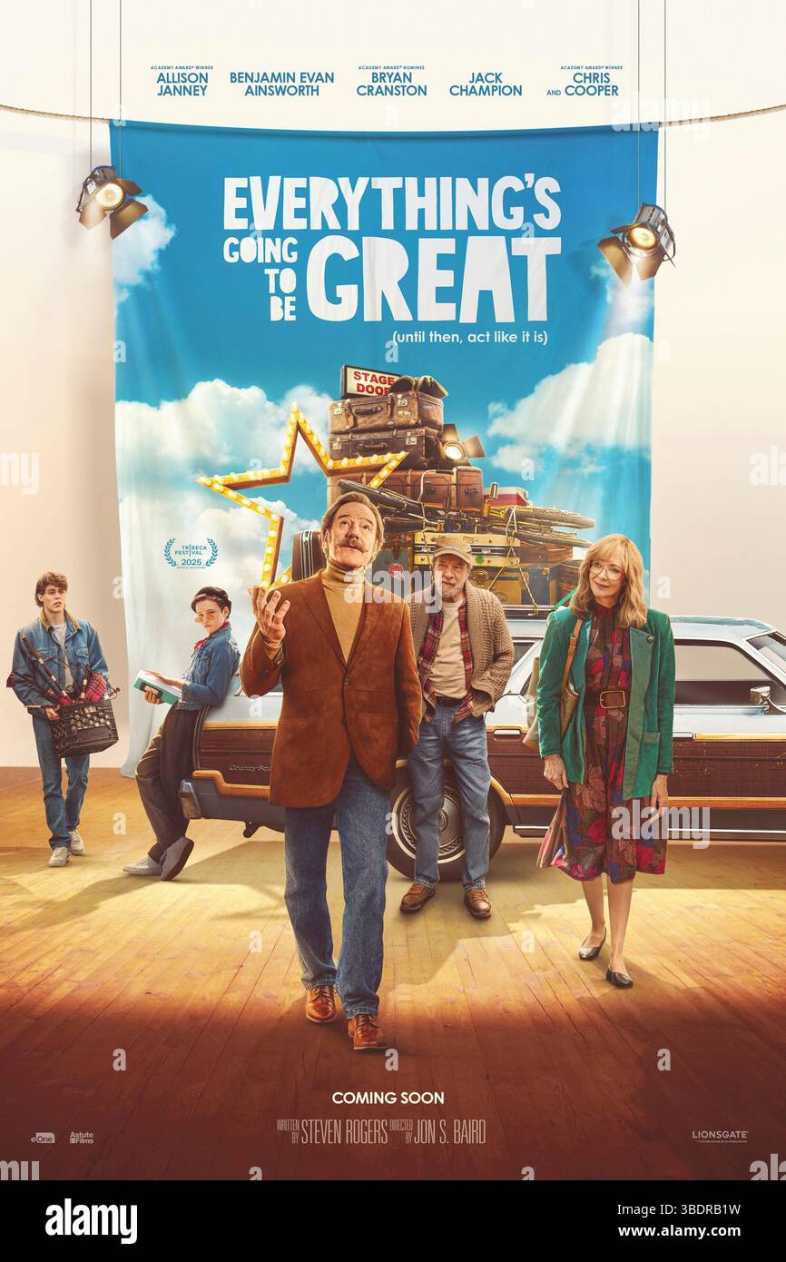 Everything's Going to Be Great (2025), diretto da Jon S. Baird e interpretato da Bryan Cranston, Allison Janney e Benjamin Evan Ainsworth. Mentre la famiglia Smart si scontra con i suoi sogni di grandi dimensioni, si rende conto che la lotta per trovare la tua voce e il tuo posto nel mondo può avvenire indipendentemente dallo stadio della vita in cui ti trovi. SOLO PER L'USO EDITORIALE del poster STATUNITENSE. Credito: BFA / Lionsgate Foto Stock