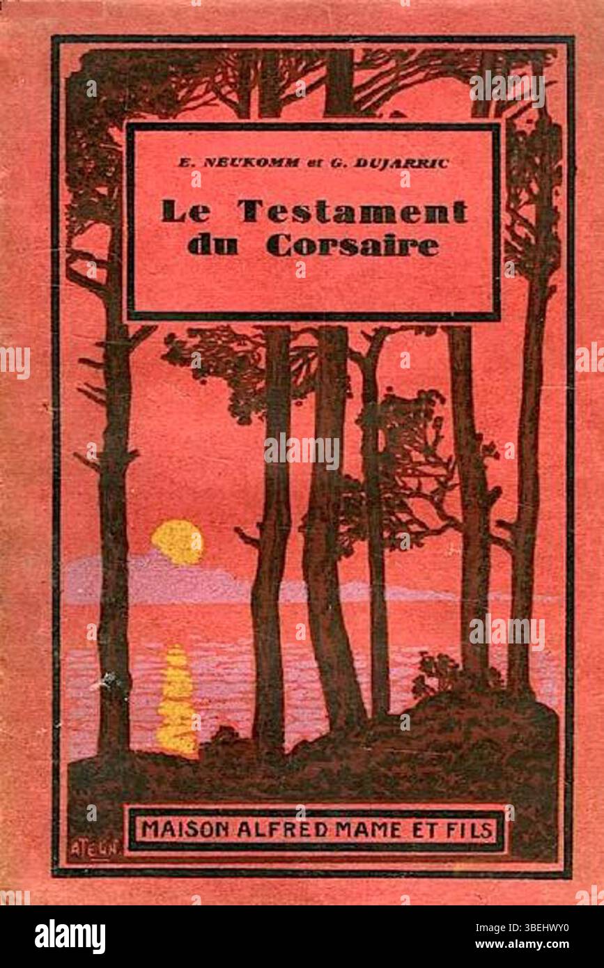 La copertina di "le Testament du corsaire" (1896), scritta da Edmond Neukomm e illustrata da Gaston Dujarric, mostra il design francese della fine del XIX secolo e gli elementi tematici del romanzo d'avventura. Foto Stock
