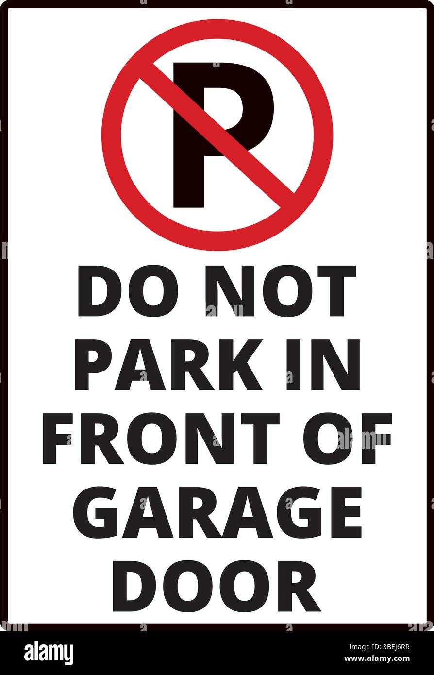 Non parcheggiare di fronte al cartello della porta del garage su uno sfondo bianco Illustrazione Vettoriale