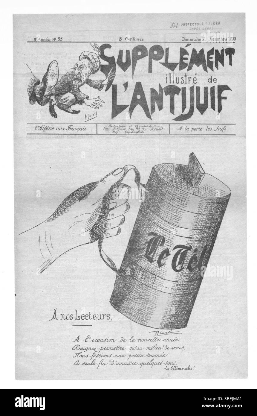 Il "Supplément Illustré de l'Antijuif algérien" pubblicato il 31 dicembre 1899, continua la rappresentazione delle prospettive antisemite nelle relazioni franco-algerine. Questo numero include illustrazioni e articoli che discutono il clima politico e sociale dell'epoca, concentrandosi sulle comunità ebraiche in Algeria. Foto Stock