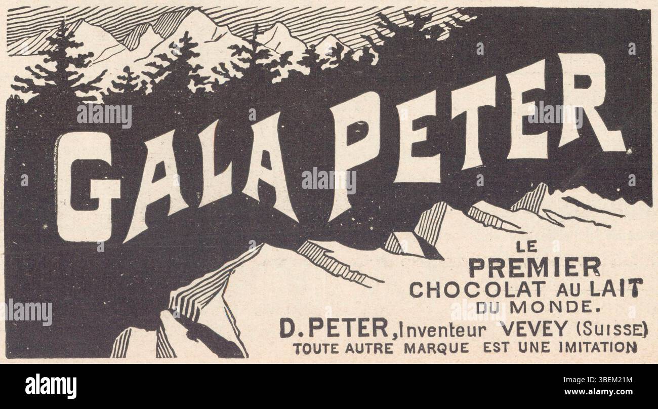Un annuncio pubblicitario del 1905 per Gala Peter lo proclama come "il primo cioccolato al latte al mondo", accreditando Daniel Peter di Vevey, Svizzera, come inventore. L'annuncio sottolinea l'unicità del prodotto, avvertendo che qualsiasi altro marchio è un'imitazione. Foto Stock