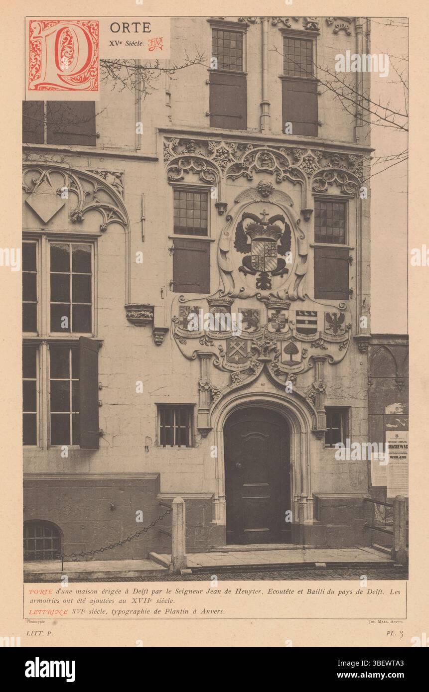 Anversa, Plantijn, Christoffel, Anversa, Maes, Joseph, Delft, porte, XVe Siècle, Door van een huis te Delft, recto - timbrato, stampa fotomeccanica, pagina, foto, libri illustrati fotografici, PORTE d'une maison, recto - stampato, LITT. P. - PL. 3., JJvy, altezza 337 mm, larghezza 230 mm, fotografo, 1876 - 1881, carta, collotipo, lightprint, fotolitografia, belga, 1838 - 1908, clichémaker, Work Conception, 1514 - 1589-07-01 Foto Stock