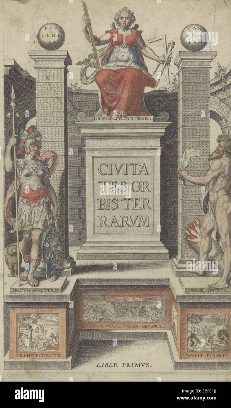 Anversa, Galle, Philips, Colonia, Kempen, Gottfried von, Hoefnagel, Joris, Novelanus, Symon, homepage di: Georg Braun e Franz Hogenberg, Civitates orbis terrarum, liber primus, s.a., Dea madre fiancheggiata da Minerva e Caino, Anversa, verso - scritta a mano, Una facciata con una nicchia in cui la dea madre (Cibele) trona su un piedistallo con il titolo di un libro. Rappresenta la fonte di tutta la conoscenza e la saggezza. Nelle sue mani tiene gli strumenti di misurazione. C'e' un globo da entrambi i lati di lei. La nicchia è affiancata da Minerva con lancia, scudo e gufo e Caino con pelle animale e mascella. Foto Stock
