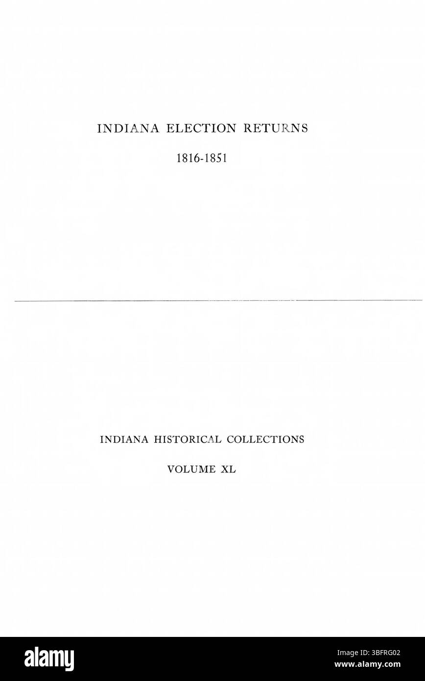 Pagina 1 dei ritorni elettorali dell'Indiana del 1816-1851 fornisce un record dei risultati elettorali durante questo periodo, documentando i risultati delle votazioni e i cambiamenti politici nello stato. Foto Stock