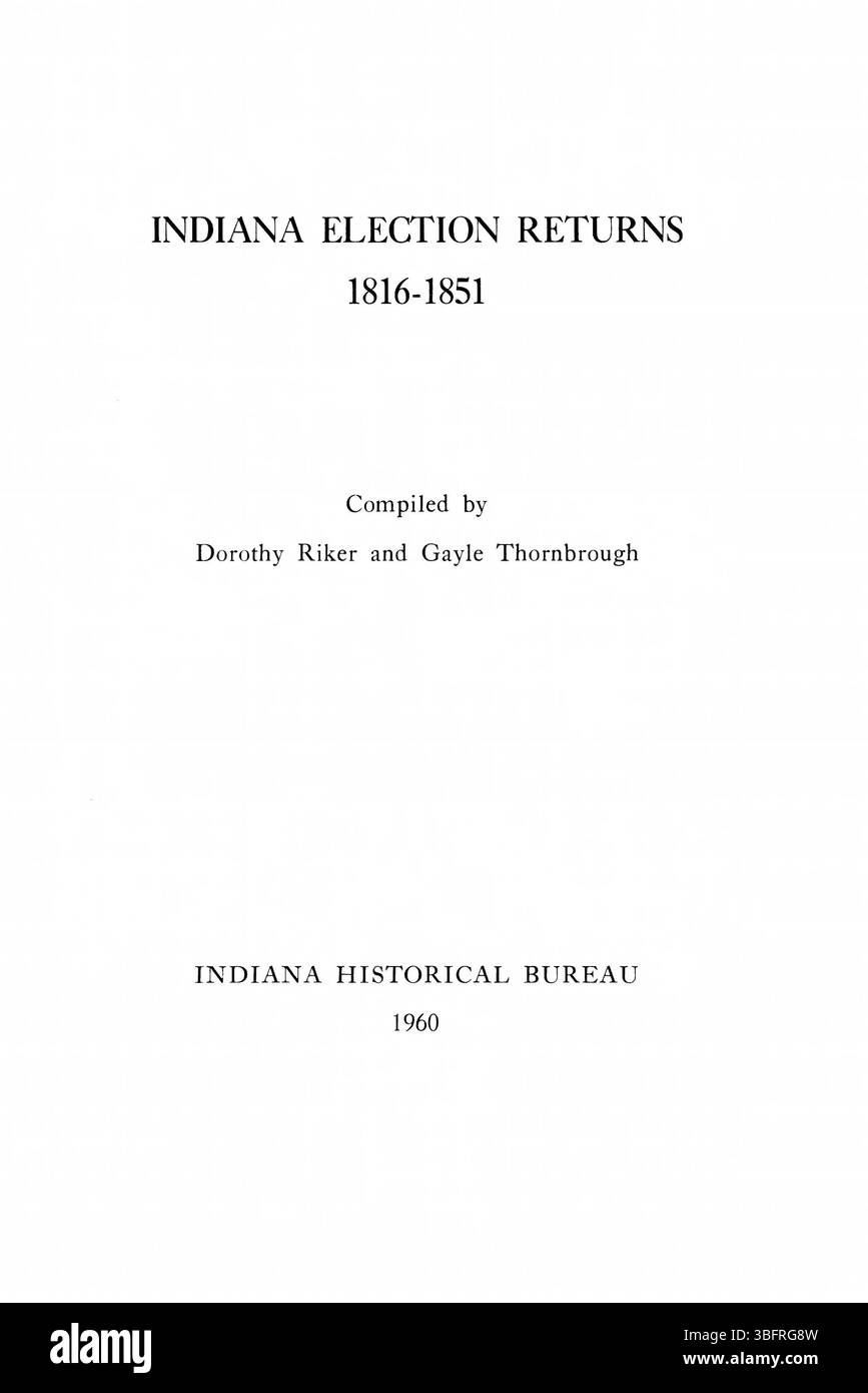 Pagina 3 dei ritorni elettorali dell'Indiana del 1816-1851 evidenzia i principali risultati elettorali e i risultati delle votazioni, riflettendo le dinamiche politiche e gli spostamenti in Indiana durante questo periodo storico. Foto Stock