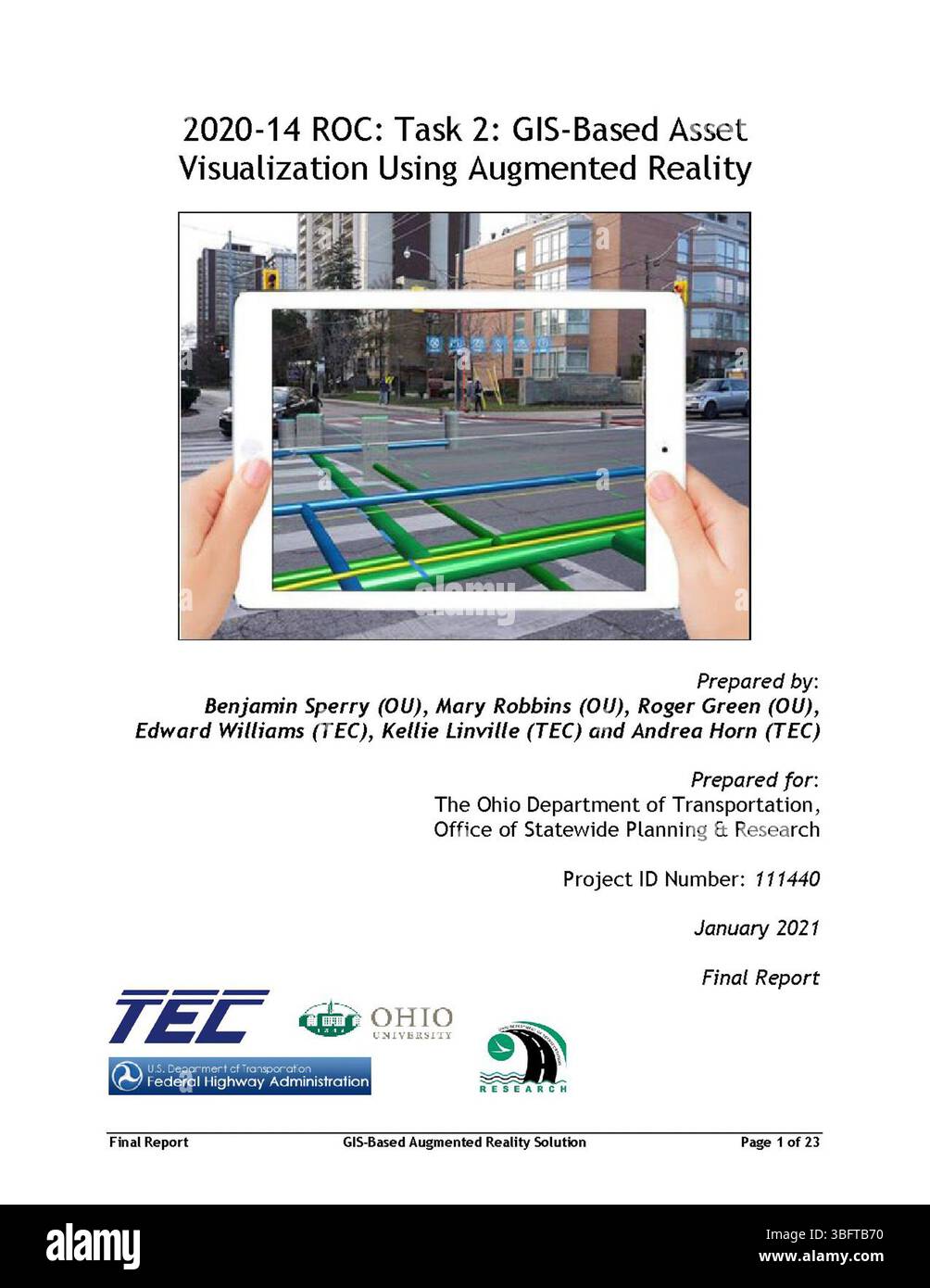 Questo documento descrive l'attività 2 del progetto ROC 2020-14, incentrata sulla visualizzazione degli asset basata su GIS mediante la realtà aumentata (AR). Descrive in dettaglio l'integrazione della tecnologia AR per la gestione delle risorse e le sue applicazioni nei progetti infrastrutturali, preparata in collaborazione con il Dipartimento dei trasporti dell'Ohio e il Dipartimento dei trasporti degli Stati Uniti. Foto Stock