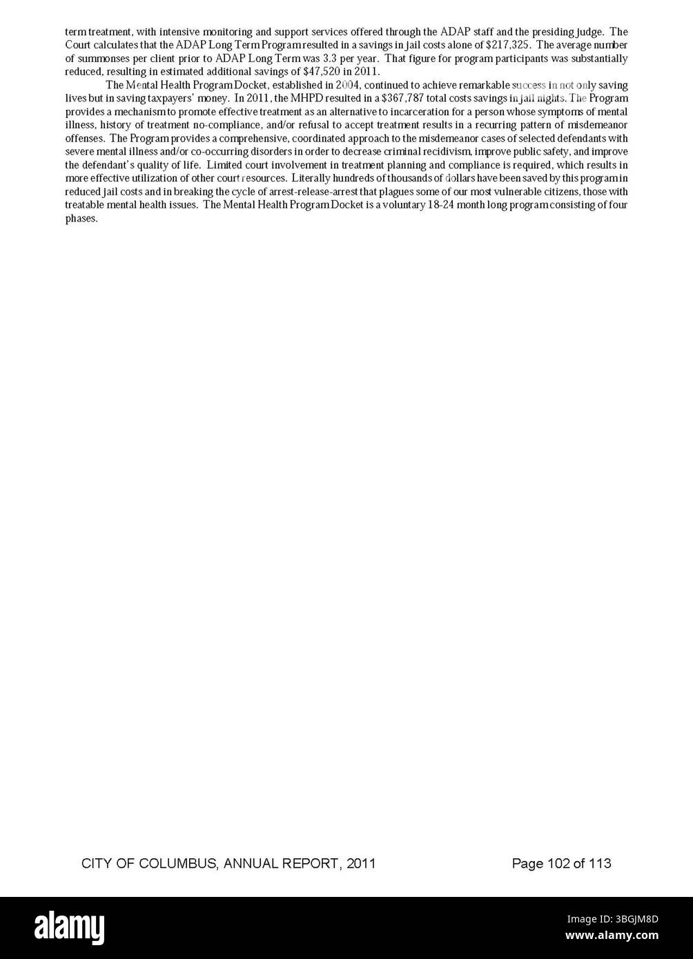 Il rapporto annuale della città di Columbus 2011 presenta le entrate e le spese della città, offrendo una panoramica delle attività finanziarie. Esso comprende relazioni dettagliate del Comitato delle vie e dei mezzi, del funzionario comunale e del Tesoriere della città, che forniscono informazioni sul bilancio e sulla gestione finanziaria dell’esercizio fiscale. Foto Stock