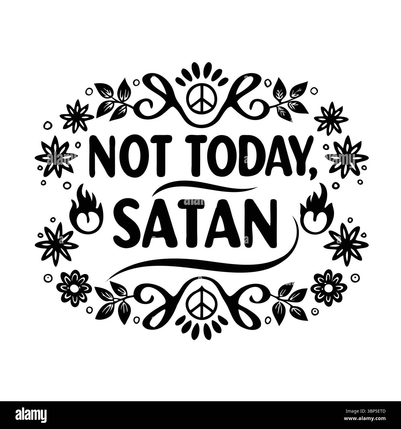 Non oggi il design vettoriale floreale Satana con simboli di pace in bianco e nero isolati su sfondo trasparente Illustrazione Vettoriale