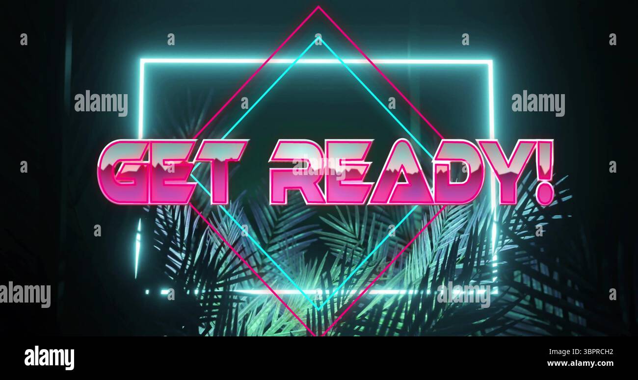 Neon brillante PREPARATI! insegna a illuminare le fronde delle palme nel club, con cornice quadrata in diamante rosa Foto Stock