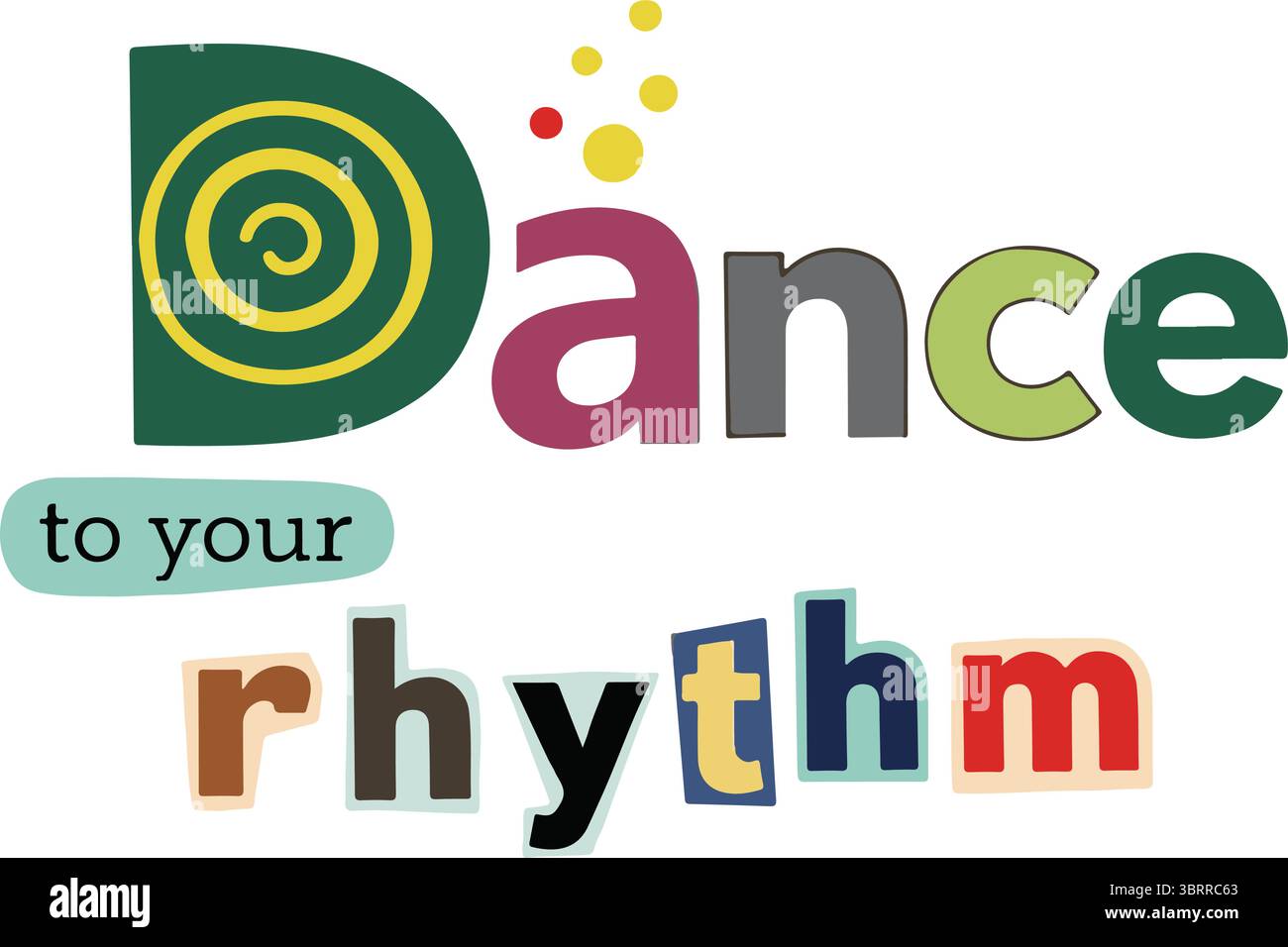 Balla al tuo ritmo tipografia colorata su sfondo bianco Illustrazione Vettoriale