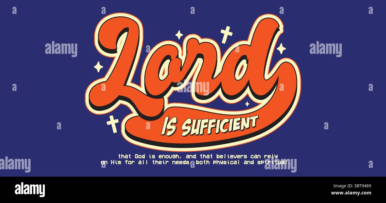 Lord is enough Christian quote Typography — Inspirational Faith-based Religious Text Design for Spiritual Wall Art and Encouragement Illustrazione Vettoriale