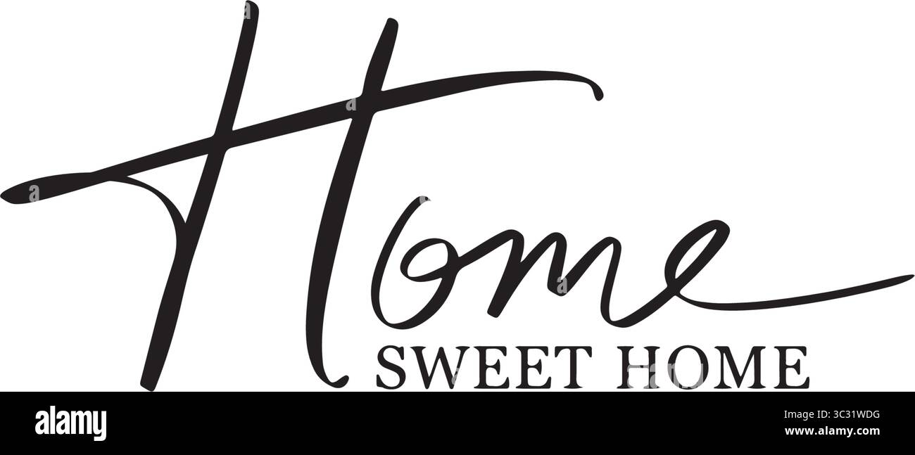 Home Sweet Home text font calligrafia scritta a mano scrittura scritta a mano oggetto di colore nero Casa dolce casa famiglia insieme amore benvenuto relax enj Illustrazione Vettoriale