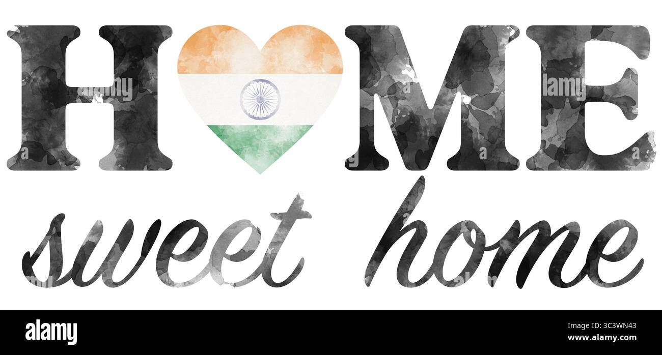 Frase Home Sweet Home con bandiera indiana in tecnica acquerello su sfondo bianco, illustrazione patriottica come amore per la patria Foto Stock