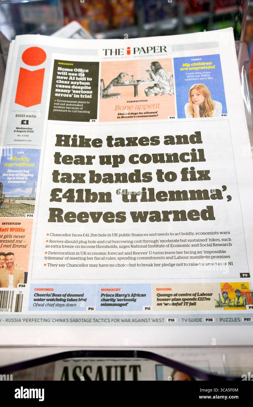 "Aumentare le tasse e abbattere le fasce fiscali del consiglio per fissare 41 miliardi di sterline " trilemma, (Rachel) Reeves avverte iPaper in prima pagina del giornale il 6 agosto 2025 Londra Regno Unito Foto Stock