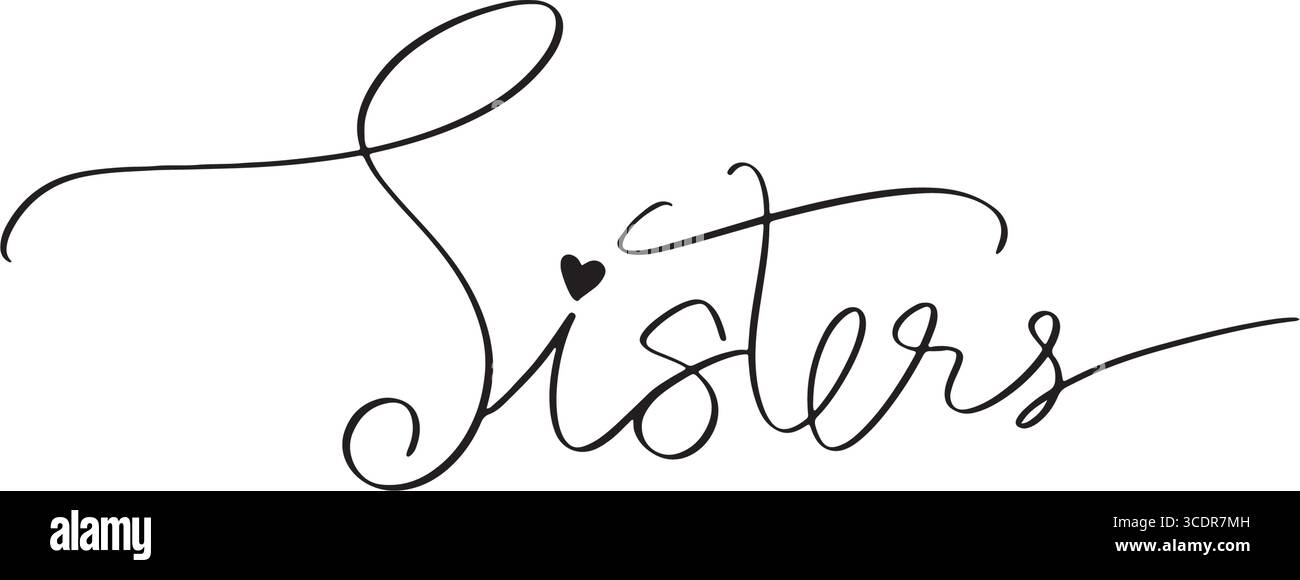 Le sorelle amano la forma del cuore il colore nero l'icona dell'oggetto, il testo, la calligrafia, il testo scritto a mano, le sorelle, l'amicizia, la famiglia, l'infanzia, l'Unione Illustrazione Vettoriale