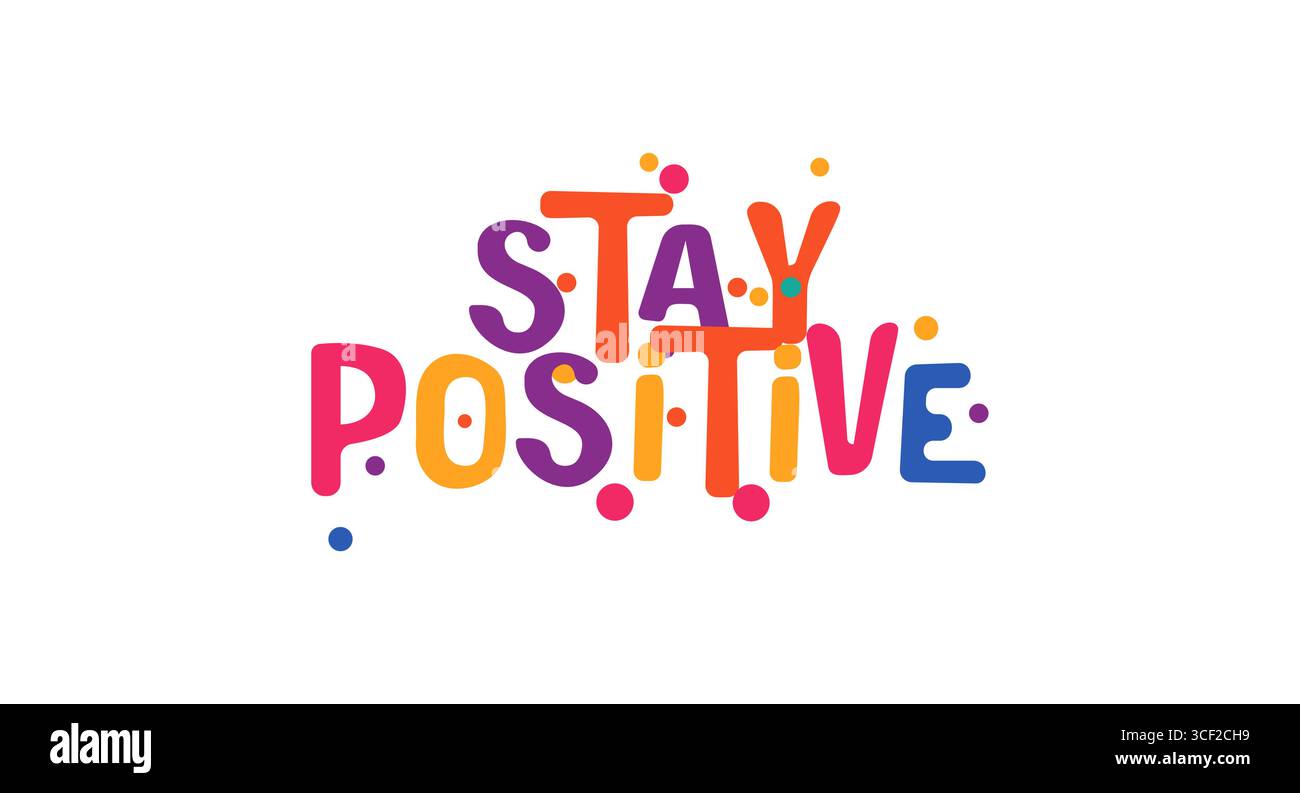Incoraggiando a mantenere una frase positiva in un design vivace e divertente. Ottimo per stampe di aumento dell'umore, manifesti di affermazione, merch per la salute mentale o social colorato Illustrazione Vettoriale