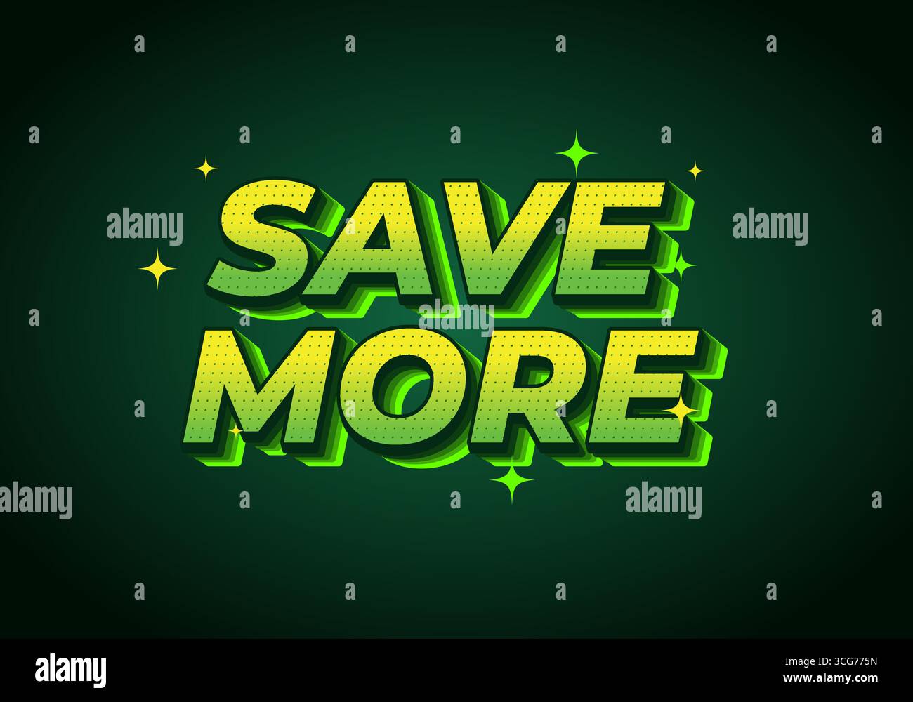 Testo audace e vivace che dice DI RISPARMIARE DI PIÙ in verde con uno sfondo scuro, con effetto 3D e scintillanti per enfatizzare. Illustrazione Vettoriale