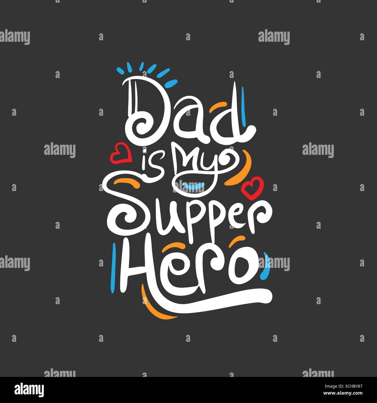 Papà è il mio super eroe – Papà’s Day quote Design Illustrazione Vettoriale