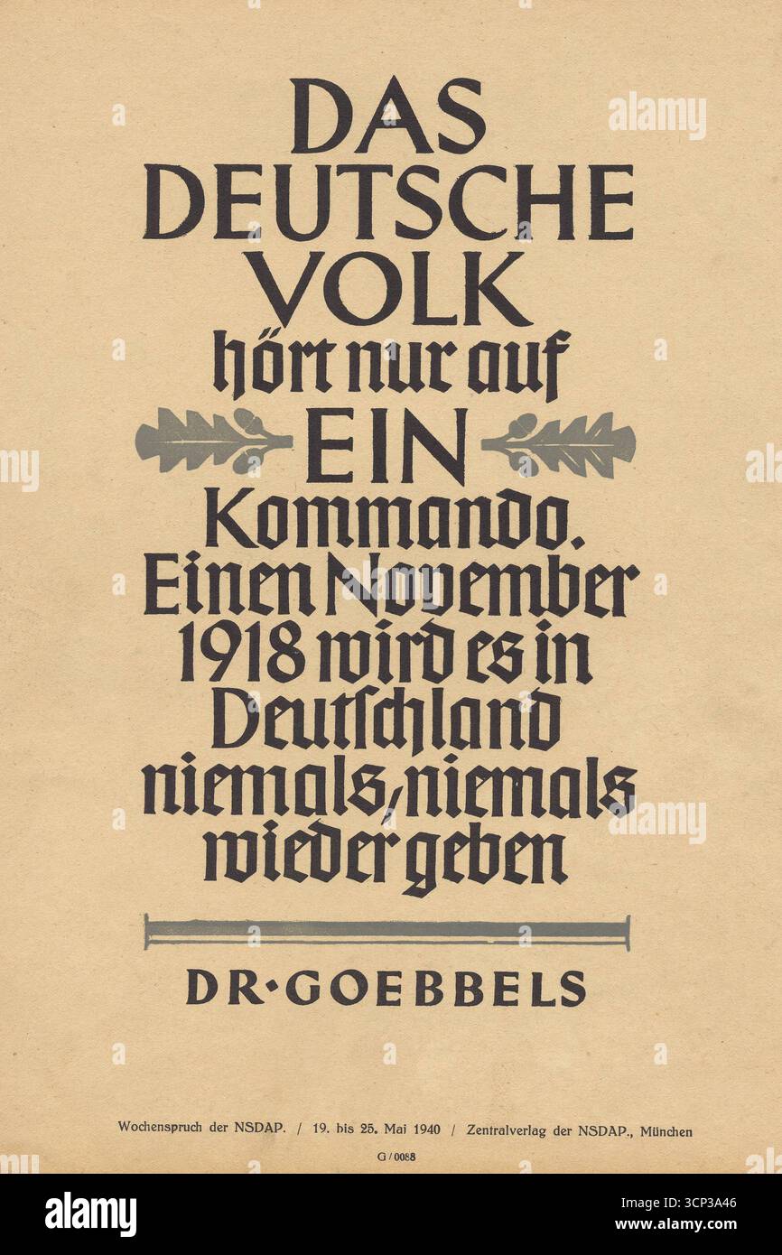 Poster di propaganda nazista – IL POPOLO TEDESCO ascolta solo UN comando. Joseph Goebbels citazione, 1940 Foto Stock