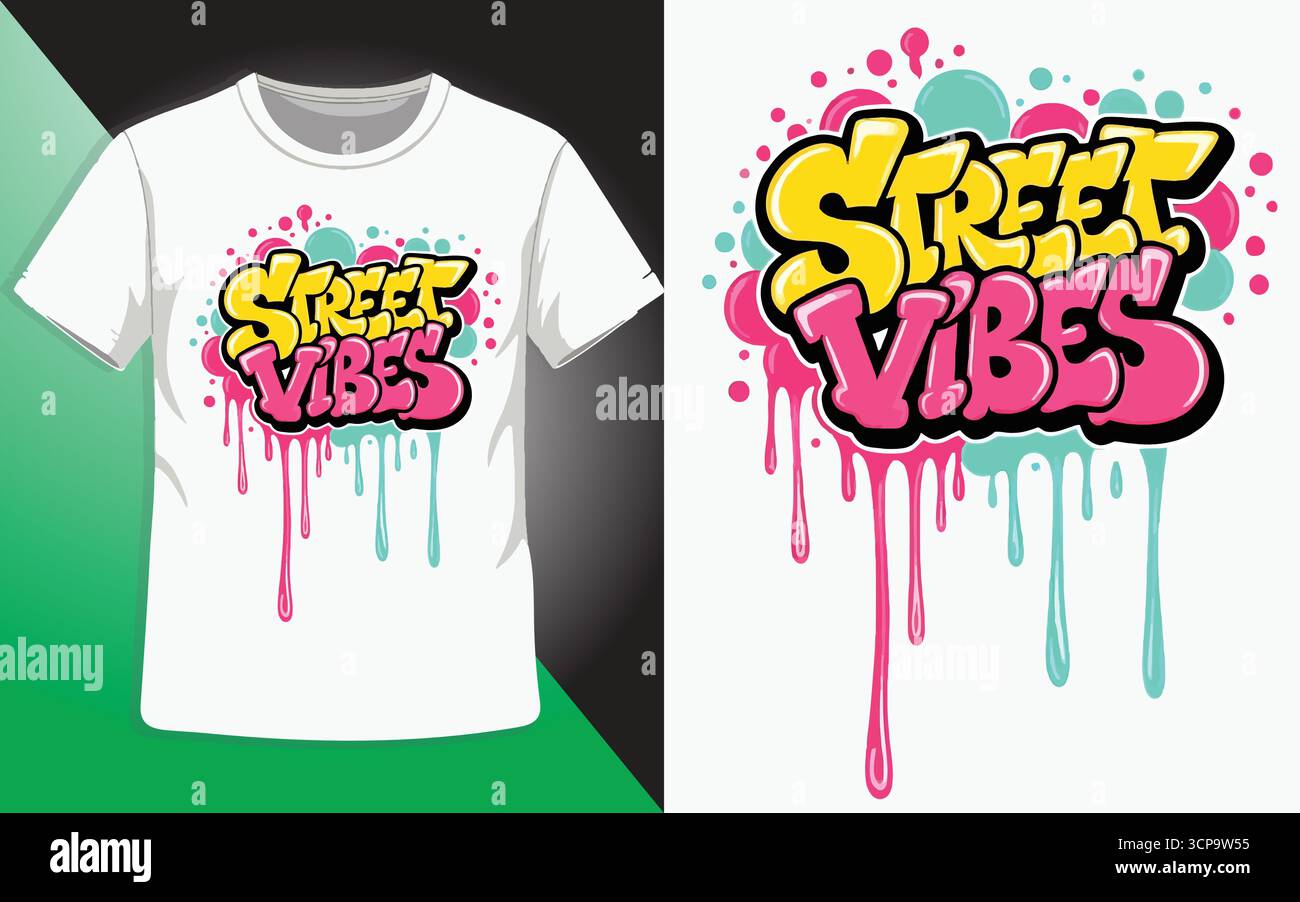 Street Vibes Graffiti Vector Illustration – testo luminoso e colorato che gocciola Urban Art per un design alla moda della T-shirt bianca Illustrazione Vettoriale