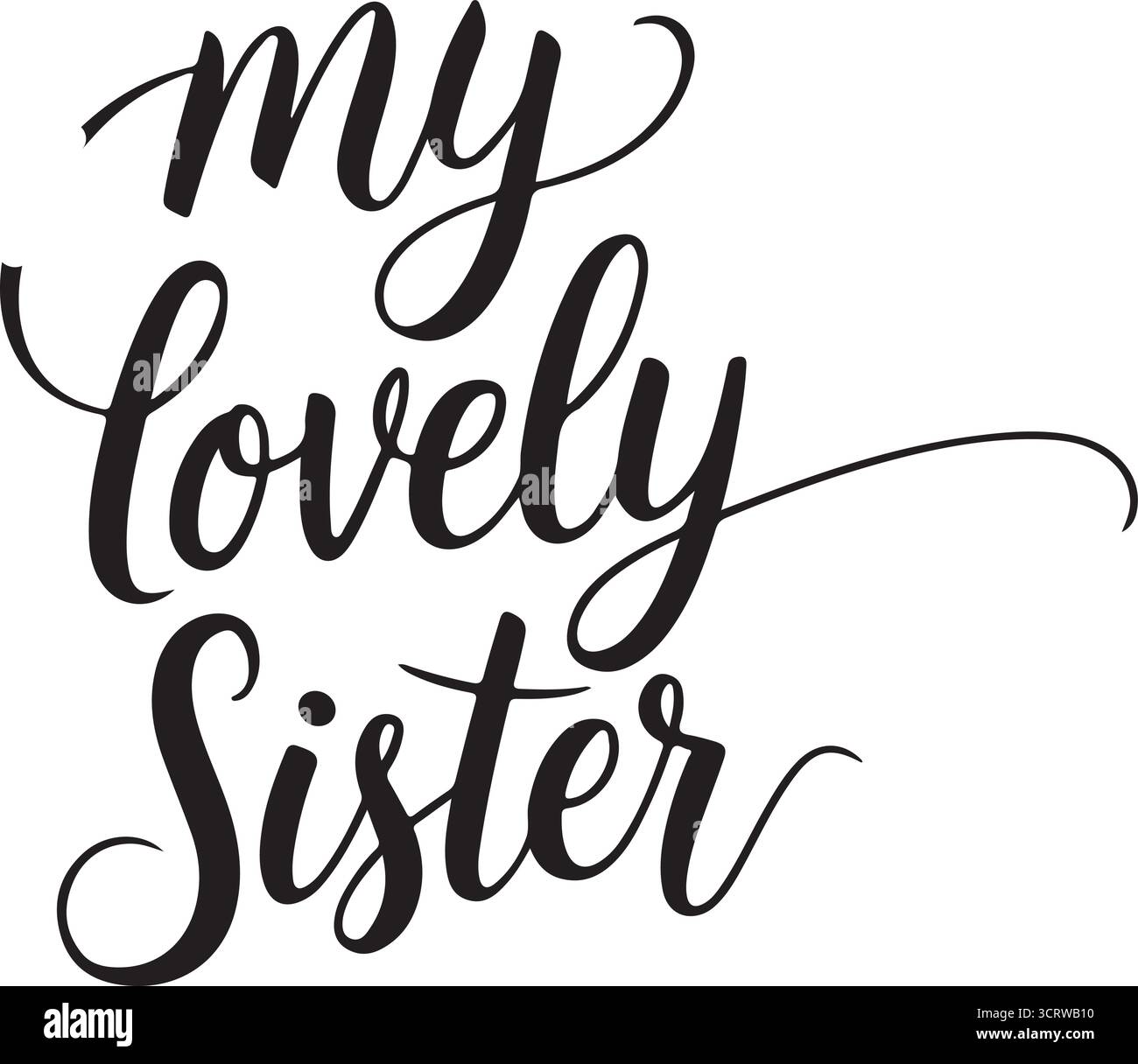 La mia adorabile sorella Vector Typography Design con elegante carattere cursivo, Art di testo decorativa, illustrazione di saluto sentimentale Illustrazione Vettoriale