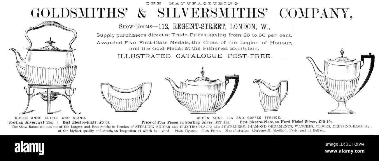 Pubblicità per The Goldsmiths' &amp; Silversmiths' Company, 1883. "THE MANUFACTURING OORDSMITHS" &amp; ARGENTIMITHS' COMPANY, Show-Rooms - 112, REGENT-STREET, LONDRA, W., gli acquirenti di forniture direttamente ai prezzi commerciali, risparmiando dal 25 al 50 per cento. Ha ricevuto cinque medaglie di prima classe, la Croce della Legione d'Onore e la Medaglia d'Oro alla Mostra della pesca. CATALOGO ILLUSTRATO POST-FREE. LA REGINA ANNA HA IL BOLLITORE E IL SUPPORTO. Argento sterling, &#xa3;21 15S. Migliore piastra elettronica, &#xa3;6 5S.. Prezzo di quattro pezzi in argento sterling, &#xa3;27 15S.. Migliore piastra elettronica, su nichel-argento duro, &#xa3;10 10S.. Foto Stock