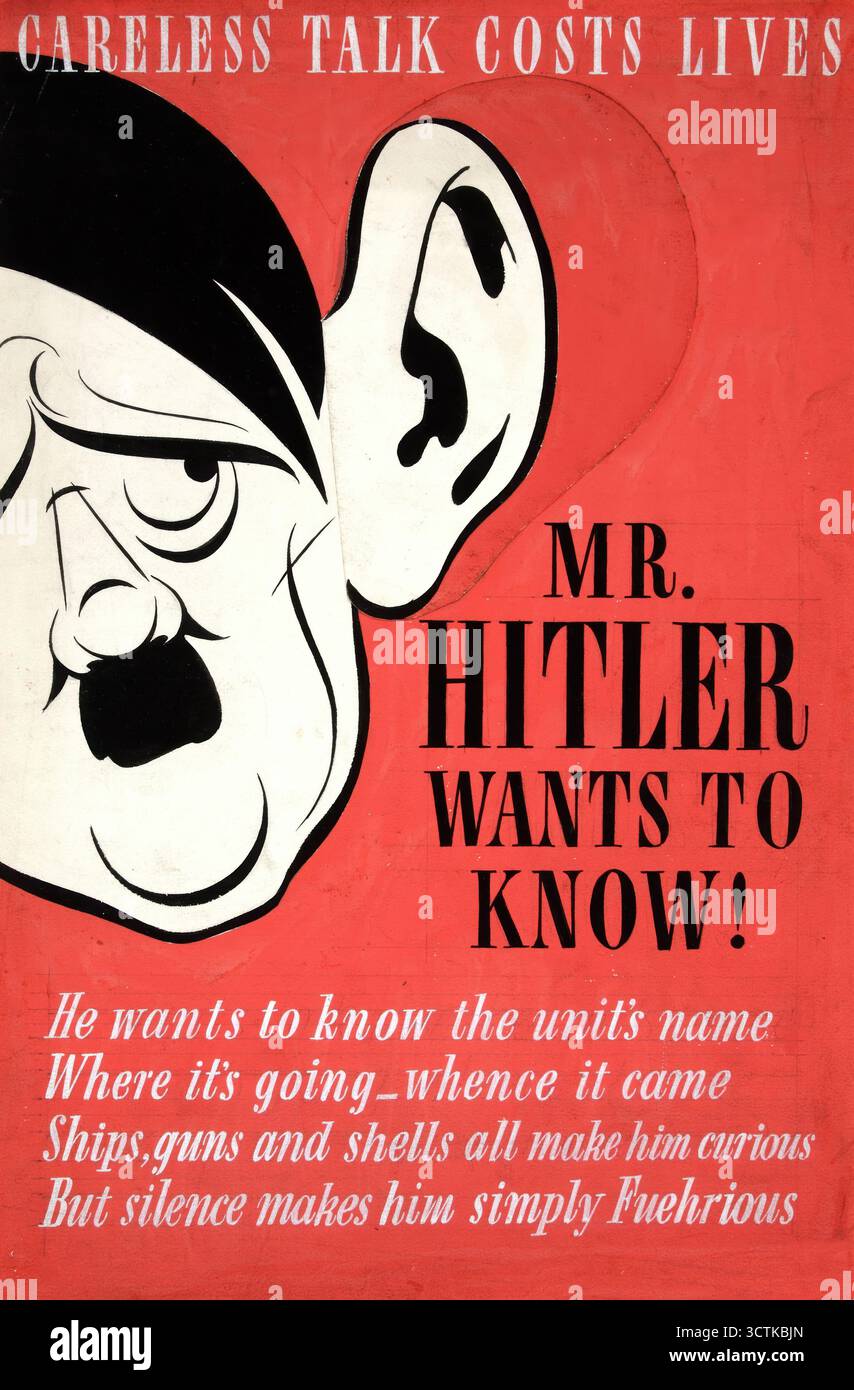 Parlare imprudente costa vite. Hitler vuole sapere!”, poster della seconda guerra mondiale, tra il 1939 e il 1946. Foto Stock