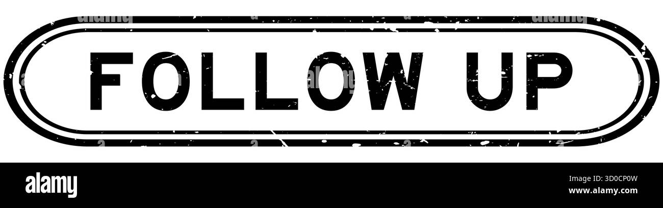 Grunge nero follow-up parola gomma timbro guarnizione su sfondo bianco Illustrazione Vettoriale