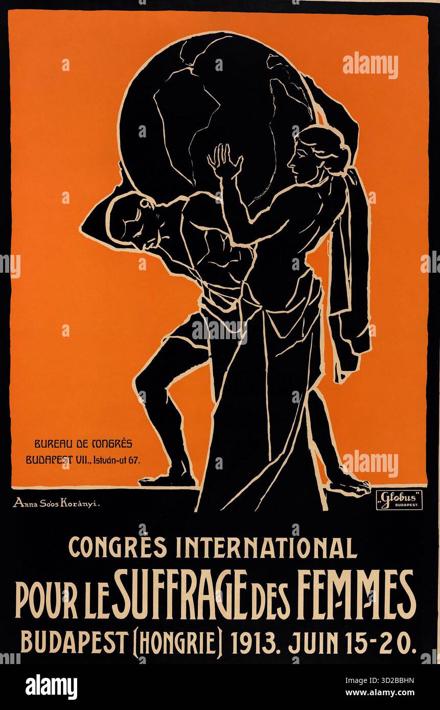 Poster storico per la settima Conferenza dell'Alleanza Internazionale del suffragio femminile, tenutasi a Budapest, Ungheria, dal 15 al 20 giugno 1913. Progettato dall'artista ungherese Anna Soós Korányi e pubblicato da Globus, Budapest. Presenta figure stilizzate a sostegno del globo, che simboleggiano la lotta globale delle donne per l'uguaglianza e il diritto di voto. Intorno al 1913 Foto Stock
