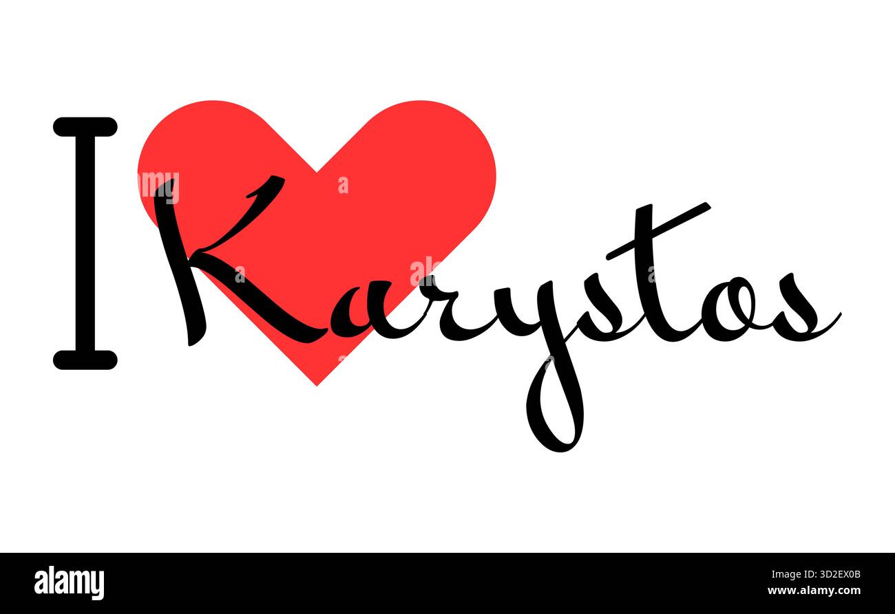 Amo Karystos, città della Grecia. Lettere disegnate a mano con cuore rosso. Lettere per illustrazioni vettoriali, design moderno per t shirt, striscioni, poster, st Illustrazione Vettoriale