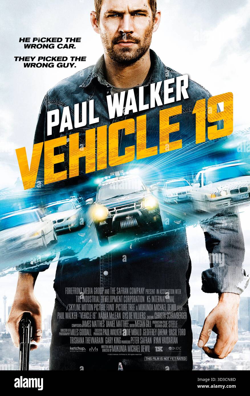 Vehicle 19 (2013) diretto da Mukunda Michael Dewil e interpretato da Paul Walker, Naima McLean e Gys de Villiers. Un americano recentemente rilasciato la libertà vigilata si ritrova intrappolato in una città straniera con l'auto a noleggio sbagliata e un testimone chiave mentre i poliziotti corrotti si avvicinano. USA SOLO PER USO EDITORIALE DI un foglio di poster. Credito: BFA / ketchup Entertainment Foto Stock