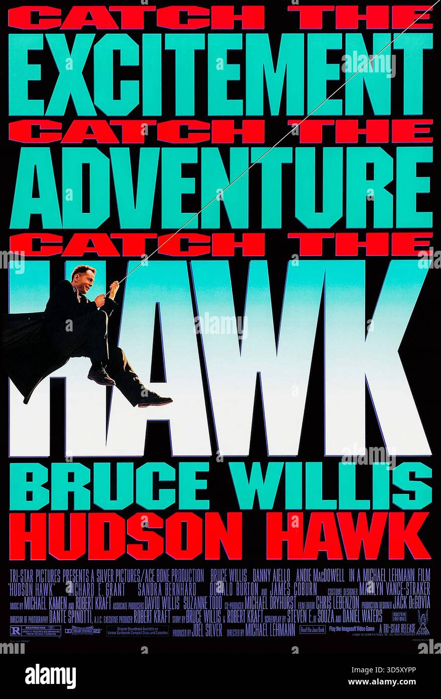 Hudson Hawk (1991) diretto da Michael Lehmann e interpretato da Bruce Willis, Danny Aiello e Andie MacDowell. Un ladro di gatto viene ricattato per rubare opere d'arte inestimabili per una coppia potente ed eccentrica. Fotografia di un poster originale del 1991 USA a un foglio SOLO PER USO EDITORIALE. Crediti: BFA / TriStar Pictures Foto Stock