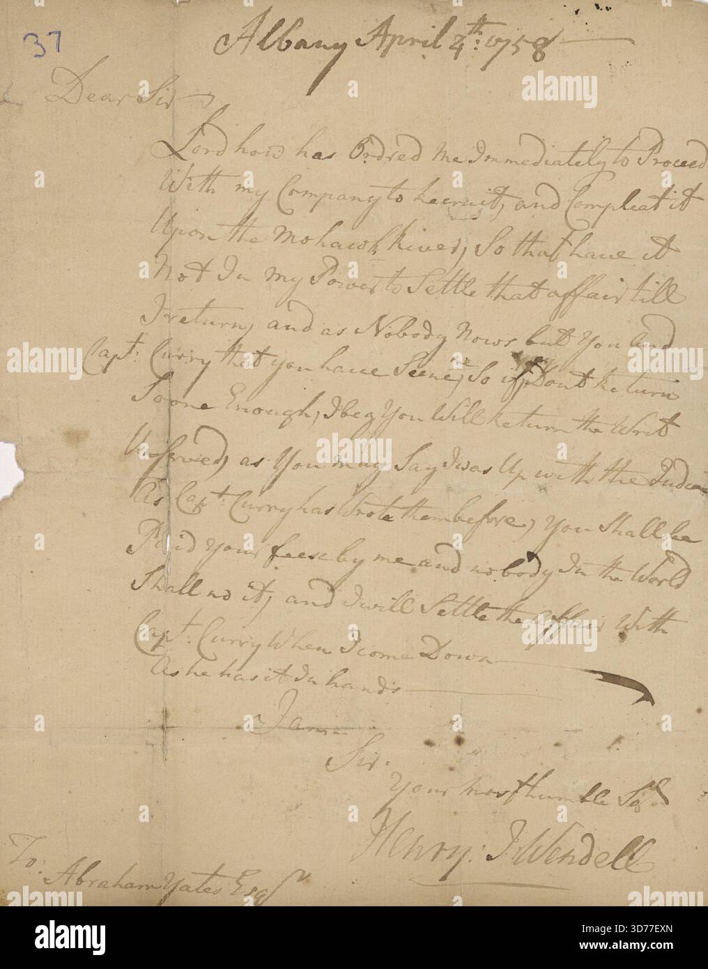 Lettera di Henry I. Wendell a Abraham Yates Scudiero, sceriffo di Albany, datata 4 aprile 1758. Il documento è costituito da una pagina in formato quarto Foto Stock