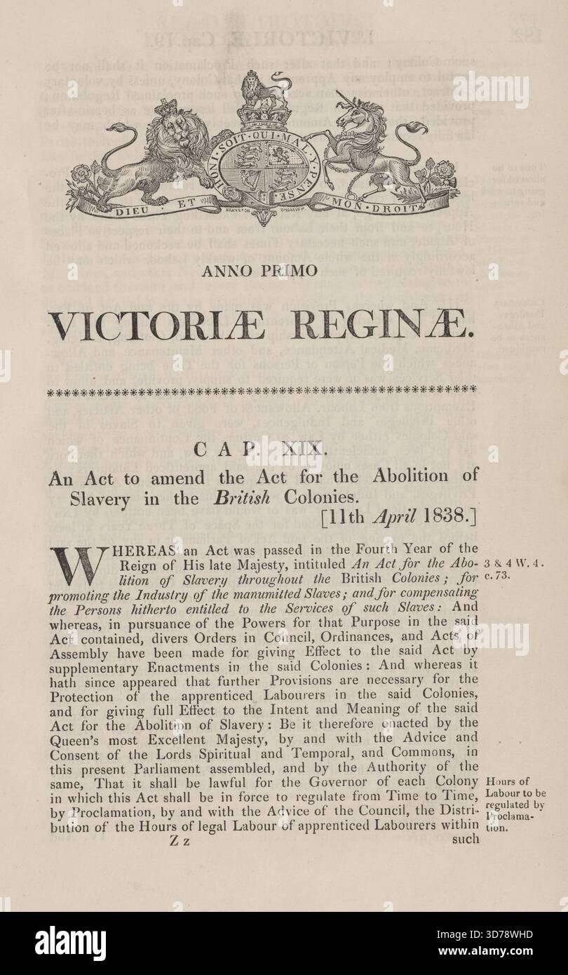 Una legge per emendare la legge per l'abolizione della schiavitù nelle colonie britanniche, emessa l'11 aprile 1838 a Londra. Pubblicato da George Eyre e Andrew Spottiswoode, Stampanti di The Queen's Most Excellent Majesty. Il documento affronta la schiavitù, la tratta degli schiavi, gli abolizionisti e i movimenti antischiavisti in Gran Bretagna. Comprende 6 pagine e misura 19x31 cm Foto Stock